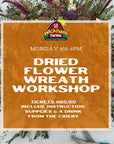 DRIED FLOWER WREATH WORKSHOP